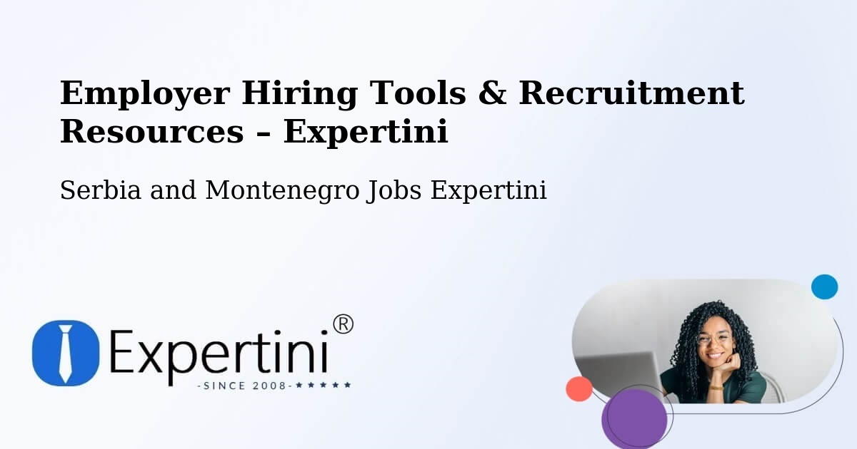 Employer Hiring Tools & Recruitment Resources – Quesnel - Quesnel, Serbia and Montenegro Jobs Expertini