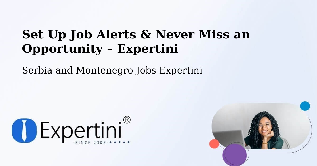 Job Alerts Guide – Get Notified About New Jobs in Quesnel - Quesnel, Serbia and Montenegro Jobs Expertini