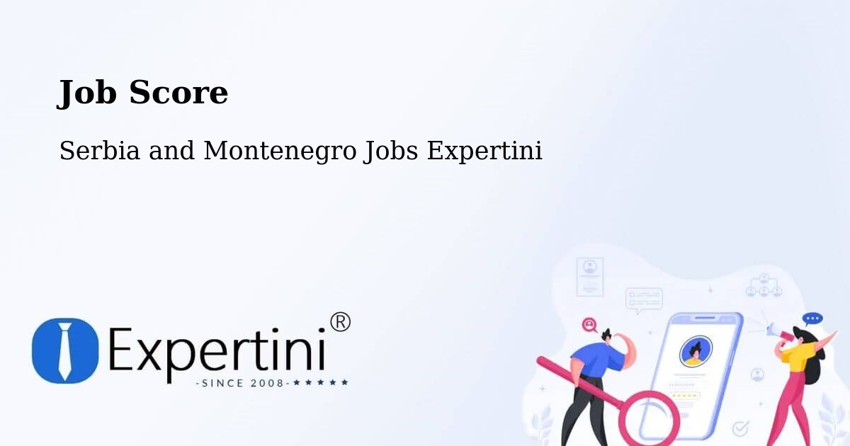 Job Score & Job Description Score Tool – Quesnel - Serbia and Montenegro Jobs Expertini