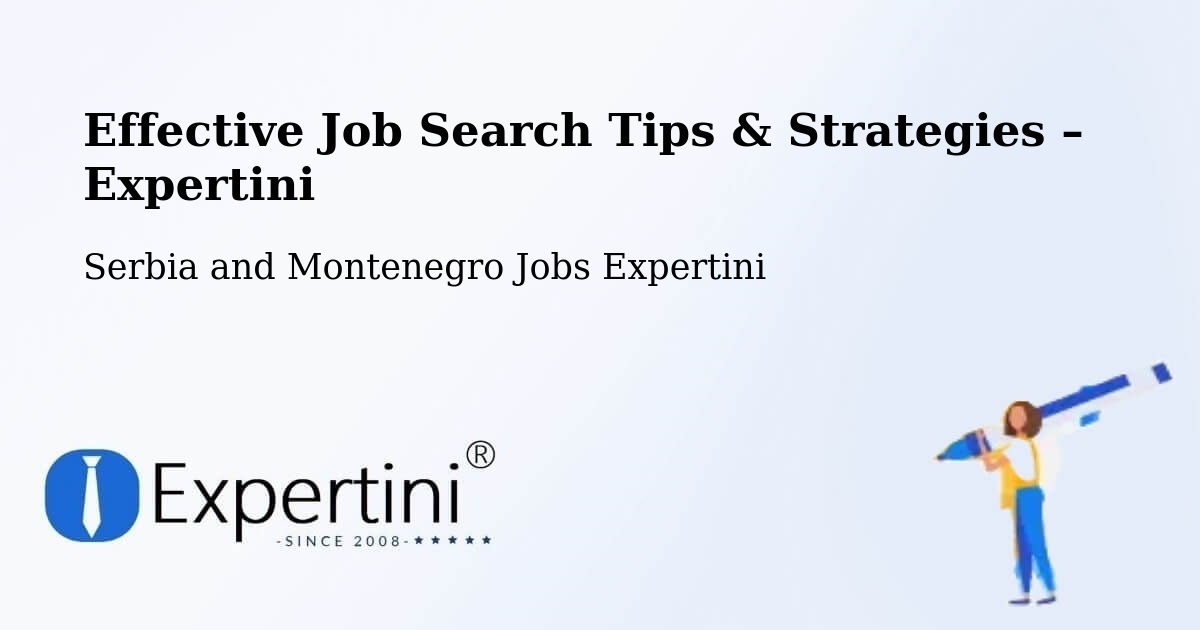 Job Search Tips & Strategies for Job Seekers – Quesnel - Quesnel, Serbia and Montenegro Jobs Expertini
