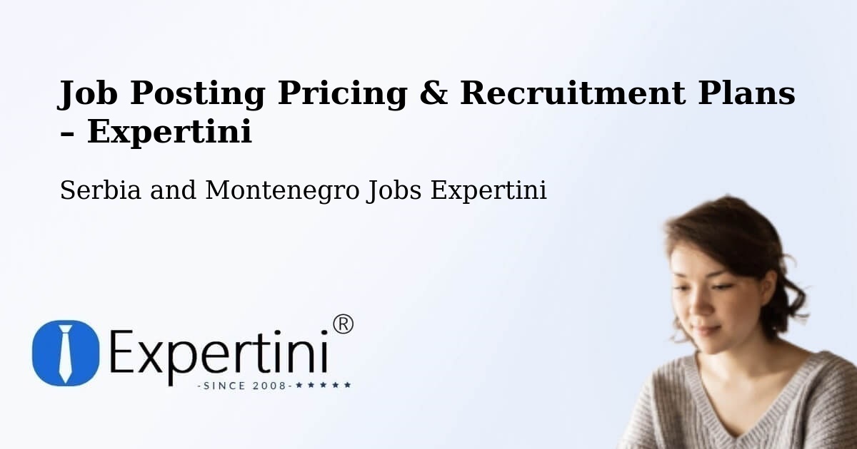 Job Posting Pricing & Recruitment Plans – Quesnel - Quesnel, Serbia and Montenegro Jobs Expertini